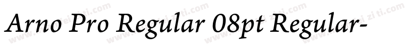 Arno Pro Regular 08pt Regular字体转换